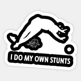 I Do My Own Stunts Road Bowling Funny Road Bowler Sticker